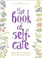 book of self care remedies for healing mind body and soul