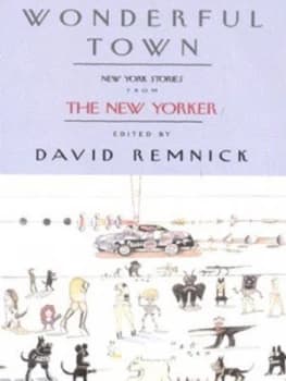 Wonderful Town by David Remnick and Susan Choi Book