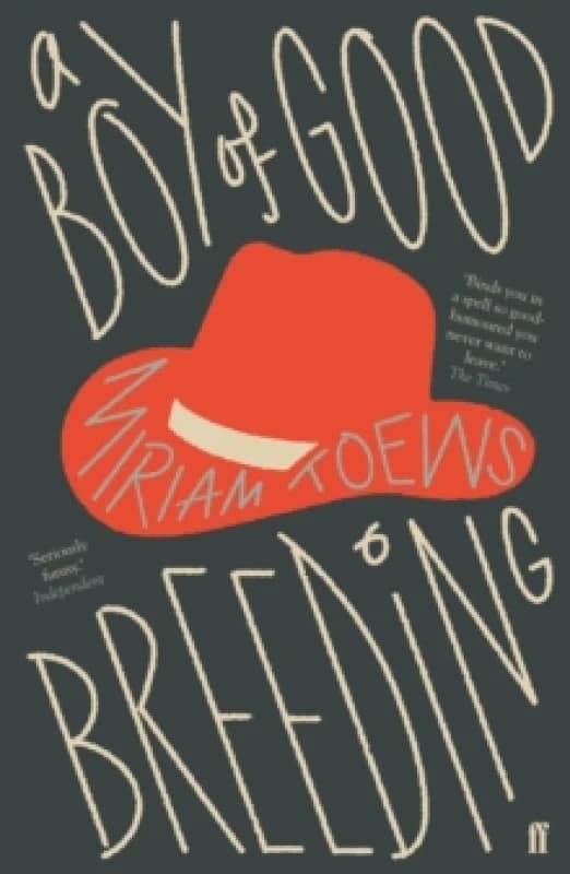 A Boy of Good Breeding. Paperback. By Miriam Toews Books