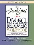fresh start divorce recovery workbook a step by step program for those who