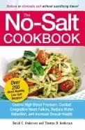 no salt cookbook reduce or eliminate salt without sacrificing flavor