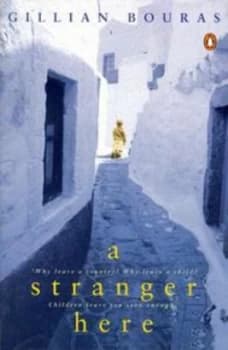 A Stranger Here by Gillian Bouras Paperback