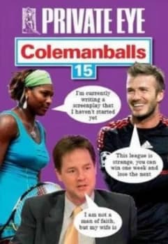 Private Eyes Colemanballs. No. 15 by Barry Fantoni and Bill Tidy and Private Eye Paperback