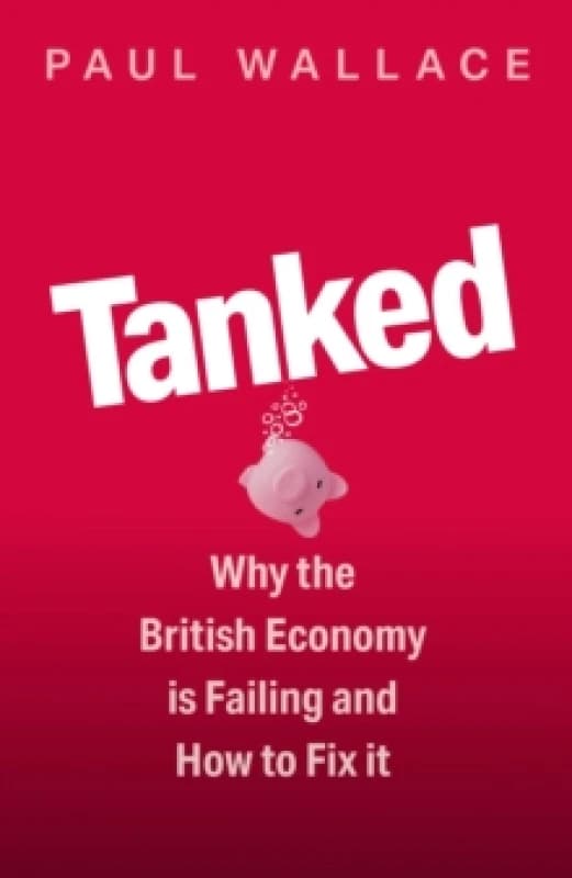 Tanked. Hardback. By Paul Wallace Books