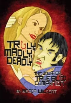 Truly Madly Deadly by Becca Wilcott Book