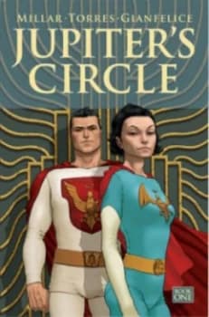 Jupiters Circle. Book One by Mark Millar Book