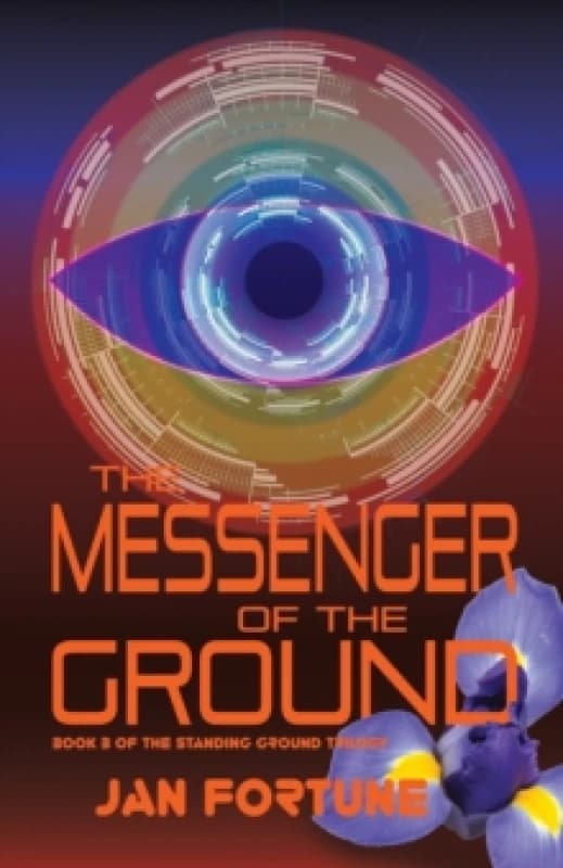 The Messenger of the Ground : Book Three of The Standing Ground Trilogy Paperback / softback