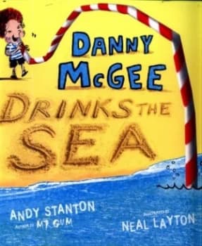 Danny Mcgee Drinks the Sea by Andy Stanton Book