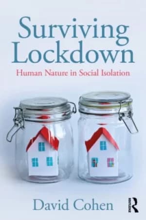 Surviving LockdownHuman Nature in Social Isolation