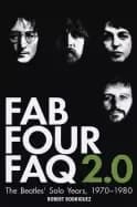 fab four faq 2 0 the beatles solo years 1970 1980