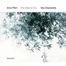 Arvo Part: The Deer's Cry