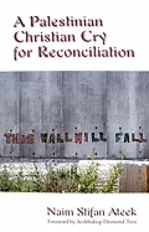 palestinian christian cry for reconciliation