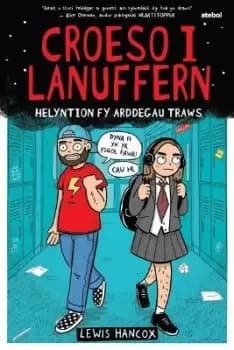 Darllen yn Well: Croeso i Lanuffern: Helyntion fy by Lewis Hancox