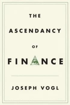 The Ascendancy of Finance by Joseph Vogl Book