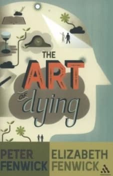 The Art of Dying by P. B. C Fenwick and Elizabeth Fenwick Paperback