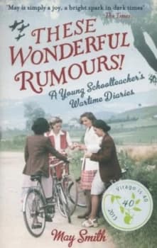 These Wonderful Rumours by May Smith Paperback