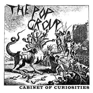 The Pop Group - Cabinet Of Curiosities 180g Vinyl