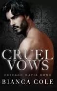 cruel vows a dark forced marriage romance