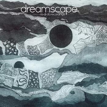Dreamscape - La-Di-Da Recordings CD