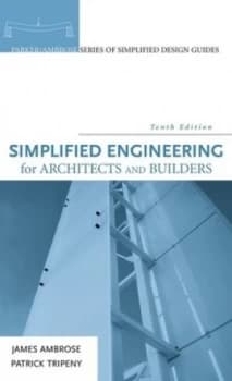 Simplified Engineering for Architects and Builders by James Ambrose Hardback