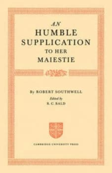 An Humble Supplication to Her Maiestie by Robert Southwell Paperback