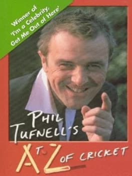 Phil Tufnells a to Z of Cricket by Phil Tufnell Book
