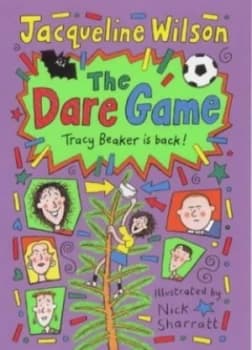 The Dare Game by Jacqueline Wilson and Nick Sharratt Hardback