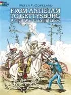 from antietam to gettysburg a civil war coloring book