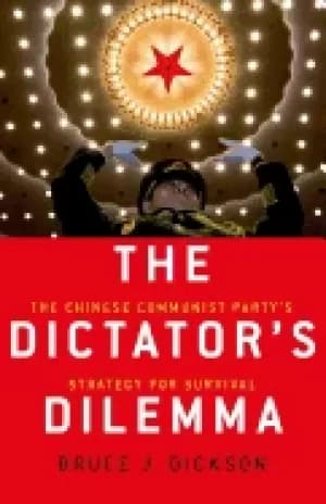 dictators dilemma the chinese communist partys strategy for survival