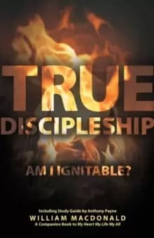 True Discipleship (with Study Guide) : Am I Ignitable?
