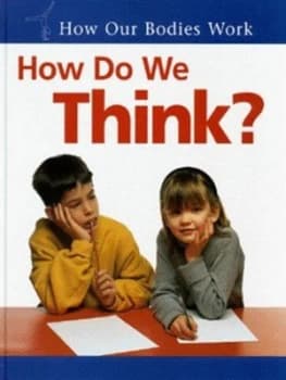 How Do We Think by Carol Ballard Hardback
