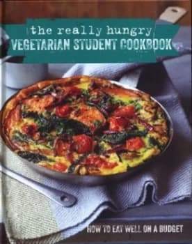 The Really Hungry Vegetarian Student Cookbook by Ryland Peters and Small Hardback