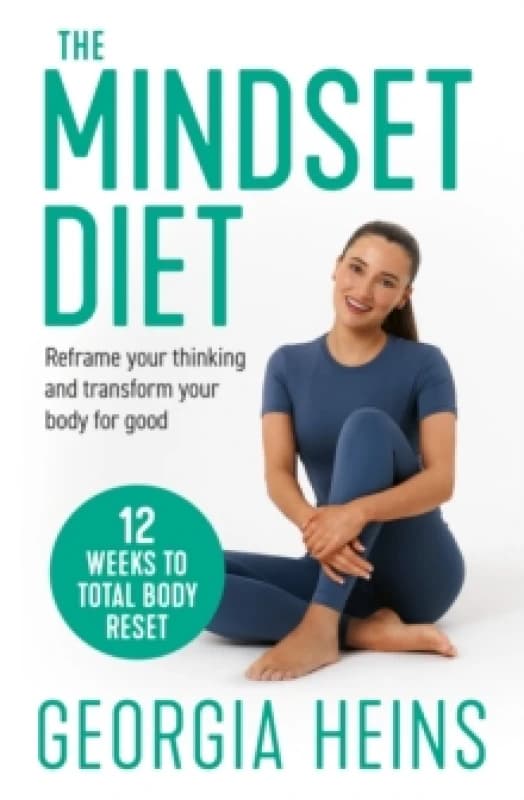 The Mindset Diet. Paperback. By Georgia Heins Books