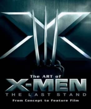 The Art of X-Men the Last Stand by Christopher Measom and Timothy Shaner Paperback