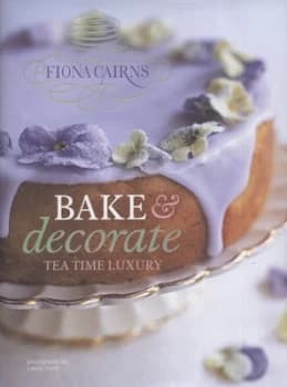 Bake and Decorate by Fiona Cairns and Laura Hynd Hardback