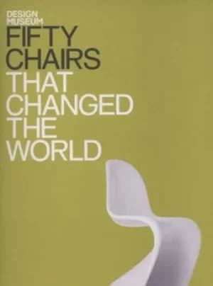 Fifty chairs that changed the world by Michael Czerwinski