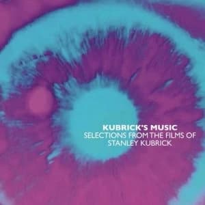 Kubricks Music Selections from the Films of Stanley Kubrick by Various Artists CD Album