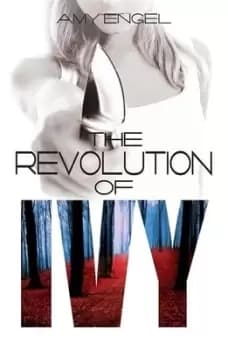 The revolution of Ivy by Amy Engel