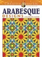 creative haven arabesque designs coloring book
