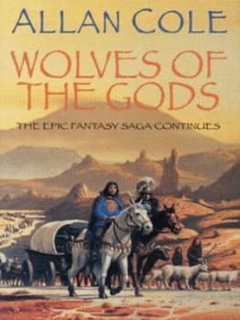 Wolves of the Gods by Allan Cole Paperback