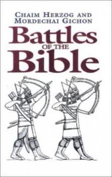 Battles of the Bible by Chaim Herzog and Mordechai Gichon Paperback