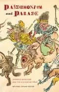pandemonium and parade japanese monsters and the culture of yokai