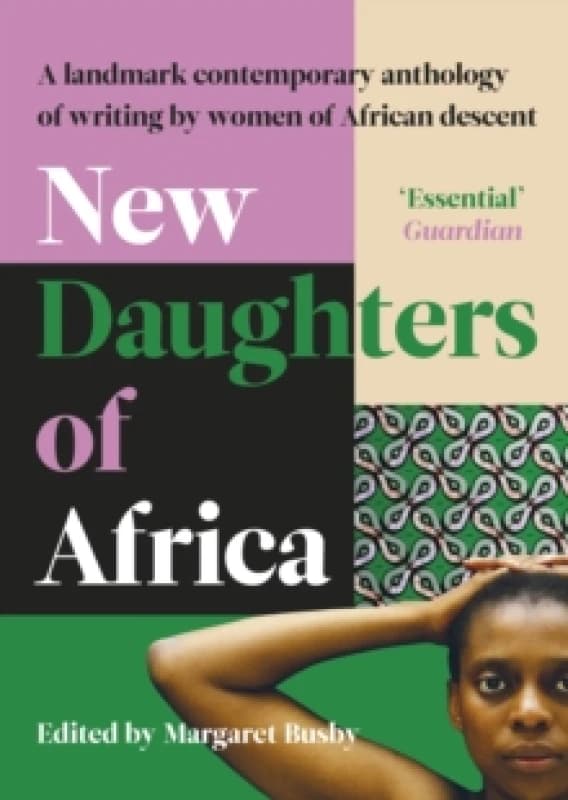 New Daughters of Africa : An International Anthology of Writing by Women of African descent Paperback / softback