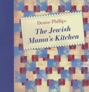 The Jewish Mamas Kitchen by Denise Phillips Hardback
