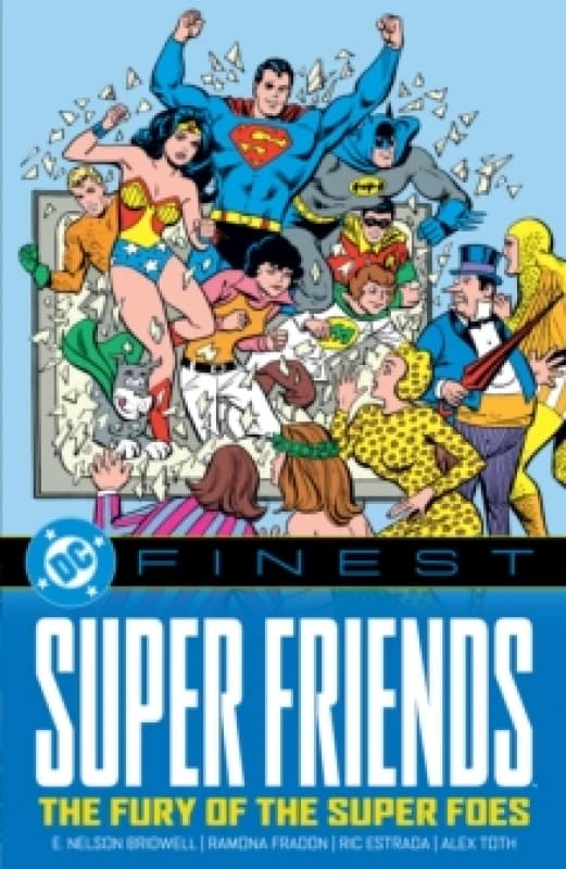 DC Finest: Super Friends: The Fury of the Super Foes Paperback / softback