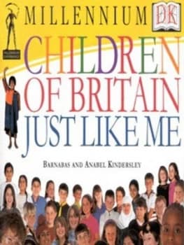 Children of Britain by Barnabas Kindersley and Anabel Kindersley and Unicef Hardback