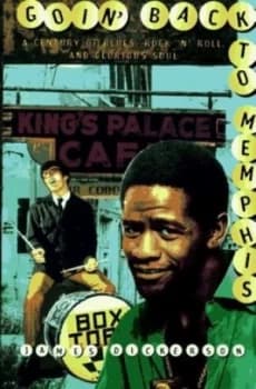 Goin Back to Memphis by James Dickerson Book