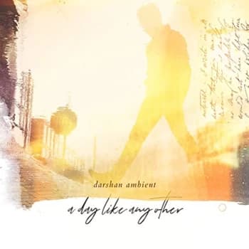 Darshan Ambient - A Day Like Any Other CD