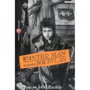 Wanted Man by John Bauldie Paperback