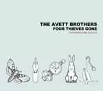 The Avett Brothers - Four Thieves Gone: The Robbinsville Sessions (Music CD)